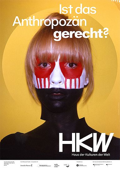 Plakat "Ist das Anthropozän schön?) "Haus der Kulturen der Welt in Berlin.